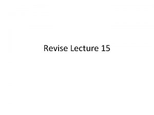Revise Lecture 15 Revise Lecture 15 Other Sources