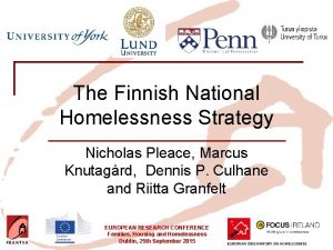 The Finnish National Homelessness Strategy Nicholas Pleace Marcus
