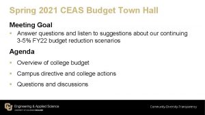 Spring 2021 CEAS Budget Town Hall Meeting Goal