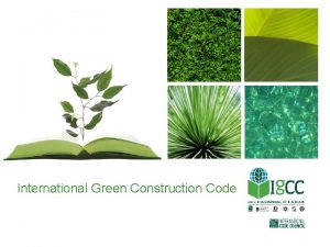 International Green Construction Code What is the IGCC