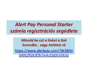 Alert Pay Personal Starter szmla regisztrcis segdlete Msold