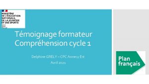Tmoignage formateur Comprhension cycle 1 Delphine GRELY CPC