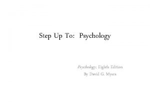 Step Up To Psychology Eighth Edition By David