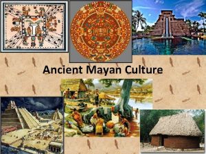 Ancient Mayan Culture About the Cities Classical Mayan