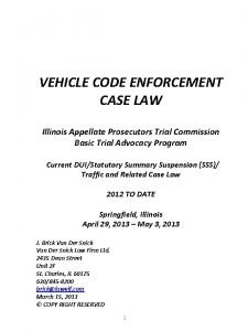 VEHICLE CODE ENFORCEMENT CASE LAW Illinois Appellate Prosecutors