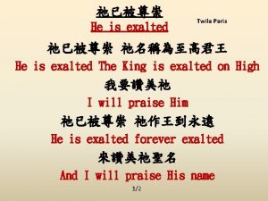 He is exalted Twila Paris He is exalted