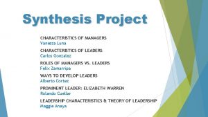 Synthesis Project CHARACTERISTICS OF MANAGERS Vanessa Luna CHARACTERISTICS