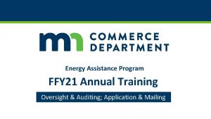 Energy Assistance Program FFY 21 Annual Training Oversight