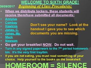 WELCOME TO SIXTH GRADE 08092017 Beginning of Class