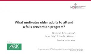 What motivates older adults to attend a falls