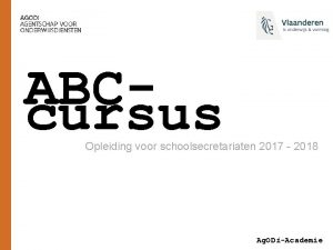ABCcursus Opleiding voor schoolsecretariaten 2017 2018 Ag ODiAcademie
