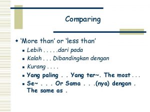 Comparing w More than or less than n