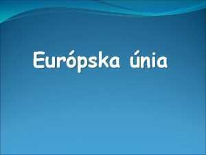 Eurpska nia o je Eurpska nia Eurpska nia