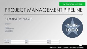 PROJECT MANAGEMENT PIPELINE COMPANY NAME YOUR LOGO 00000000