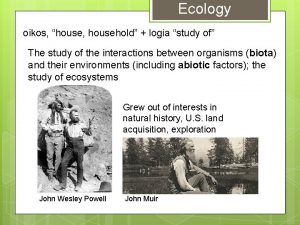 Ecology oikos house household logia study of The