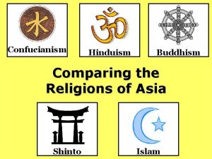 Confucianism Hinduism Buddhism Comparing the Religions of Asia