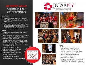 JETAANY GALA Celebrating our 30 th Anniversary Description