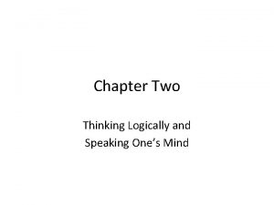 Chapter Two Thinking Logically and Speaking Ones Mind