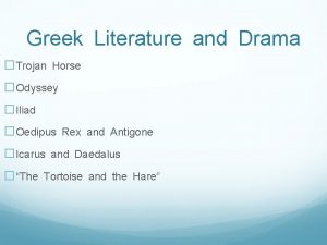 Greek Literature and Drama Trojan Horse Odyssey Iliad