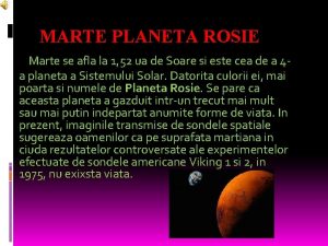 MARTE PLANETA ROSIE Marte se afla la 1