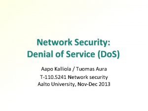 Network Security Denial of Service Do S Aapo