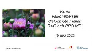 Varmt vlkommen till dialogmte mellan RAG och RPO