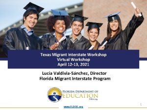 Texas Migrant Interstate Workshop Virtual Workshop April 12