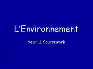 LEnvironnement Year 11 Coursework Outline Para 1 LEnvironnement