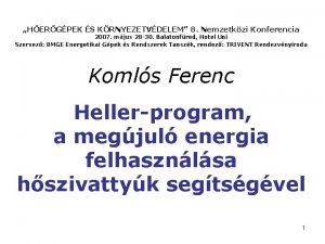 HERGPEK S KRNYEZETVDELEM 8 Nemzetkzi Konferencia 2007 mjus