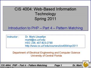 CIS 4004 WebBased Information Technology Spring 2011 Introduction