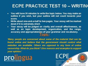 ECPE PRACTICE TEST 10 WRITING You will have