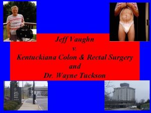 Jeff Vaughn v Kentuckiana Colon Rectal Surgery and