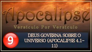 Versculo Por Versculo 9 DEUS GOVERNA SOBRE O