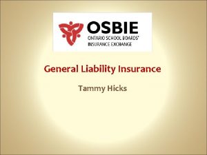 General Liability Insurance Tammy Hicks Agenda Part 1