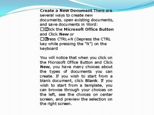 Create a New Document There are several ways