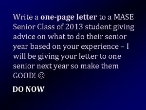 Write a onepage letter to a MASE Senior