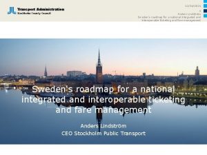 Transport Administration Stockholm County Council 12312021 1 Anders