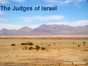 The Judges of Israel Khinckley 1yahoo com Questions