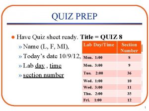 QUIZ PREP l Have Quiz sheet ready Title