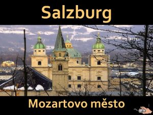 Salzburg Mozartovo msto i i Msto Salzburg esky