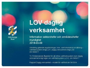 LOV daglig verksamhet Information sektorchefer och omrdeschefer myndighet