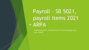 Payroll SB 5021 payroll items 2021 ARPA Panel