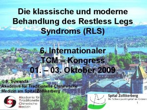 Die klassische und moderne Behandlung des Restless Legs