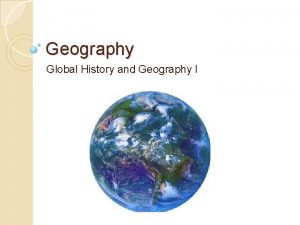 Geography Global History and Geography I Bellringer What