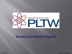 Analog and Digital Signals Digital Electronics 2014 Project