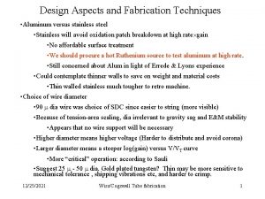 Design Aspects and Fabrication Techniques Aluminum versus stainless