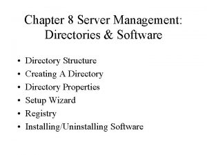 Chapter 8 Server Management Directories Software Directory Structure