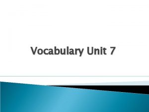 Vocabulary Unit 7 Unit 7 1 5 Amiss
