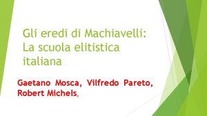 Gli eredi di Machiavelli La scuola elitistica italiana