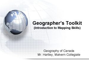 Geographers Toolkit Introduction to Mapping Skills Geography of